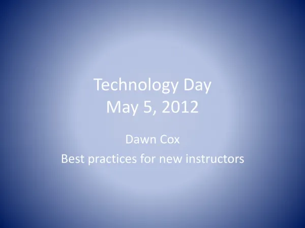 Technology Day May 5, 2012