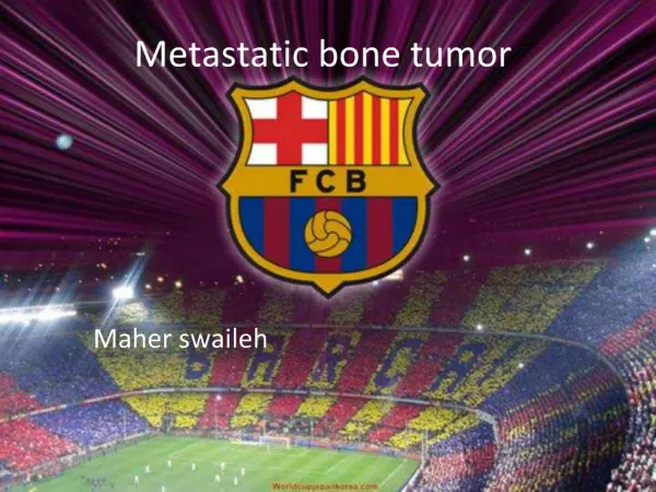 Metastatic bone tumor