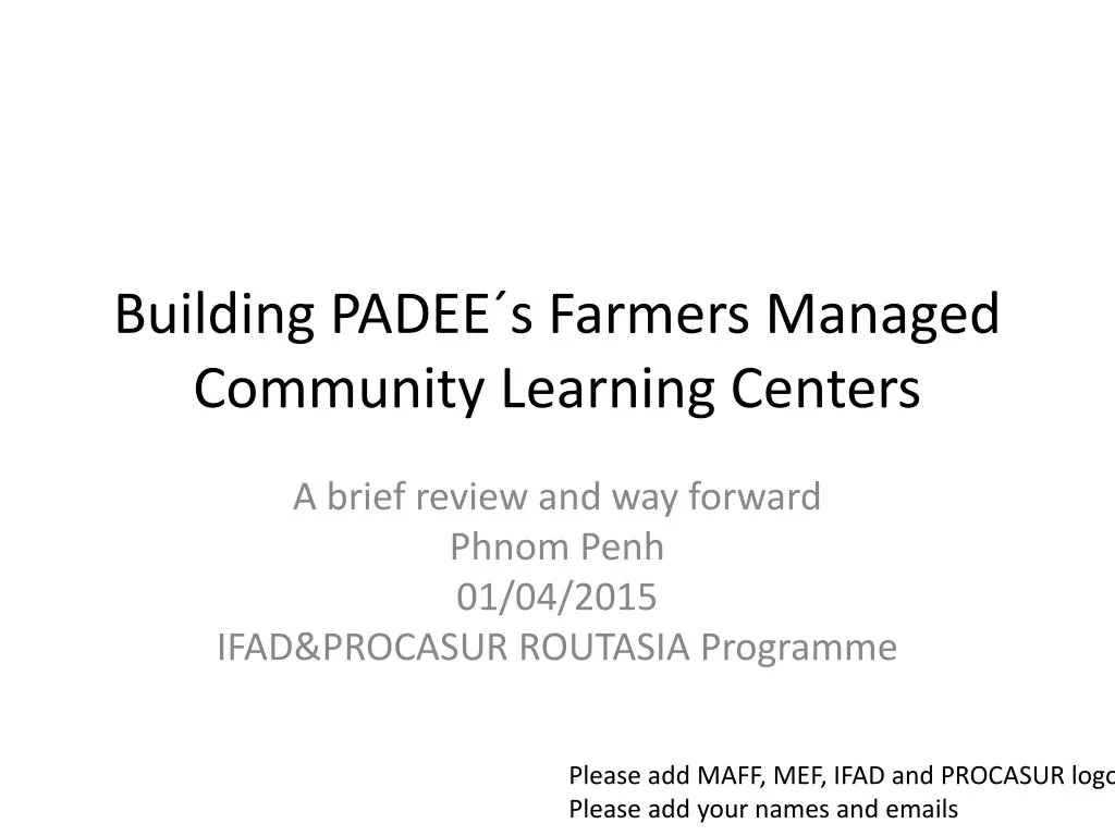 building padee s farmers managed community learning centers