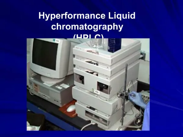 Hyperformance Liquid chromatography HPLC