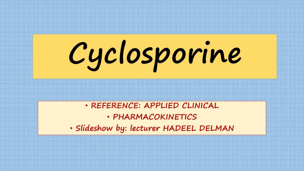 cyclosporine