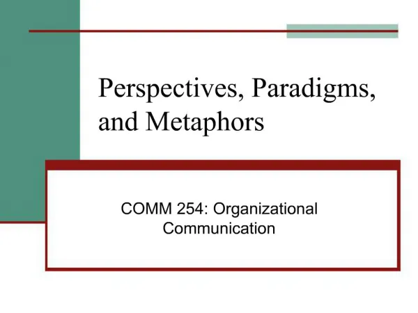 Perspectives, Paradigms, and Metaphors