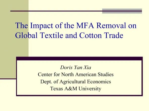 The Impact of the MFA Removal on Global Textile and Cotton Trade