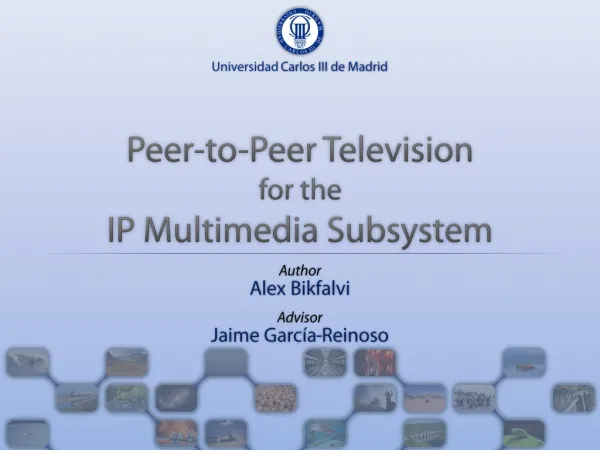 Peer-to-Peer Television for the IP Multimedia Subsystem