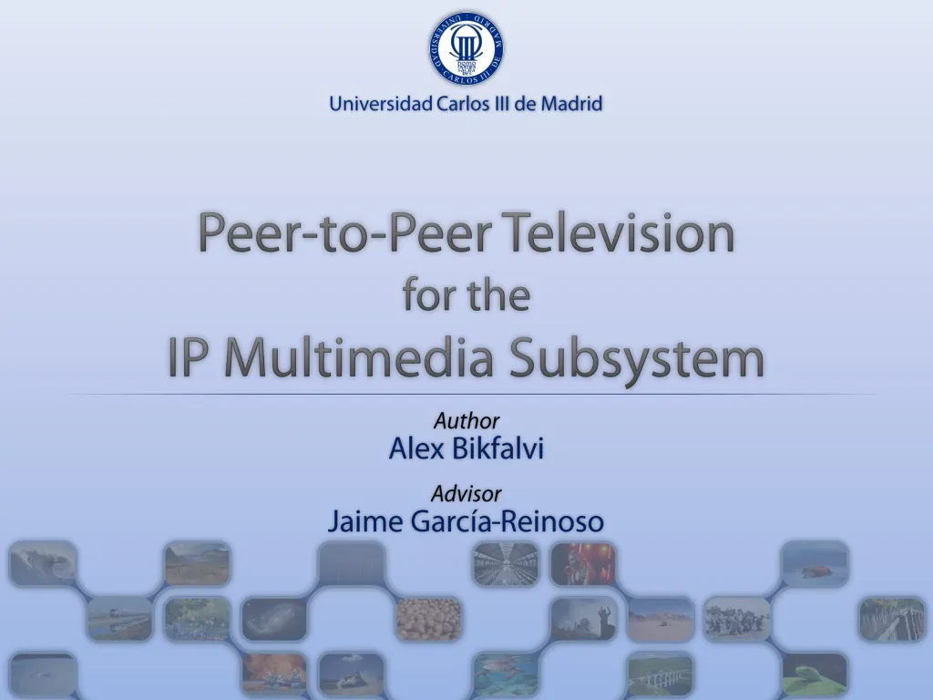 peer to peer television for the ip multimedia subsystem