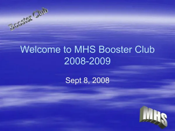 Welcome to MHS Booster Club 2008-2009