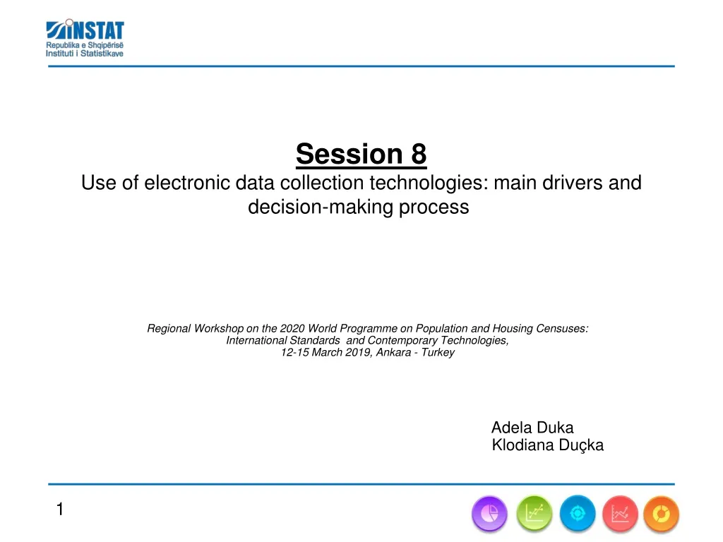 session 8 use of electronic data collection technologies main drivers and decision making process