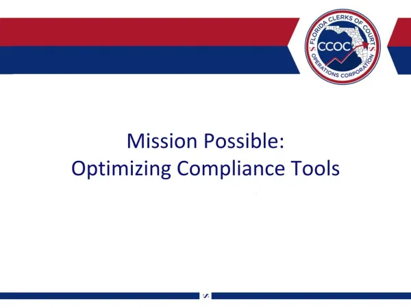 Mission Possible: Optimizing Compliance Tools