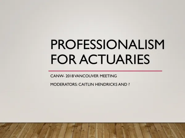 Professionalism for Actuaries