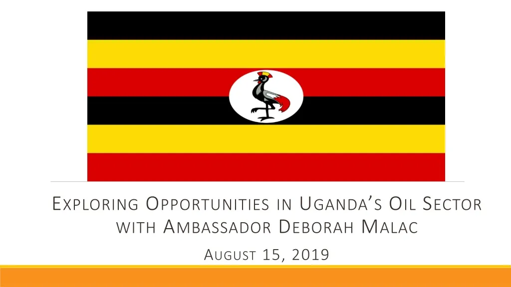 exploring opportunities in uganda s oil sector with ambassador deborah malac august 15 2019