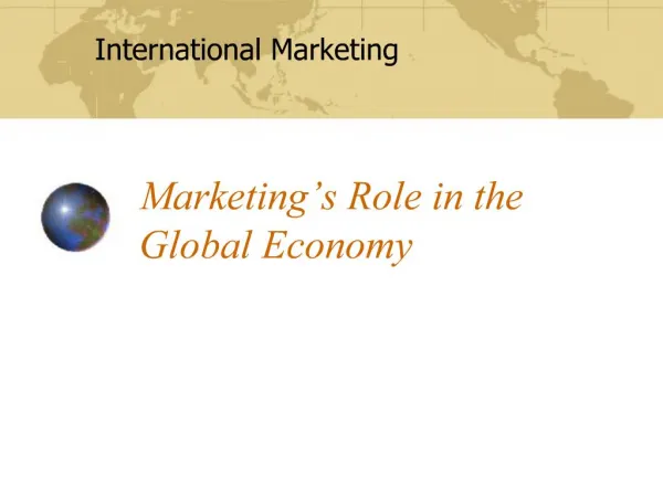 Marketing s Role in the Global Economy