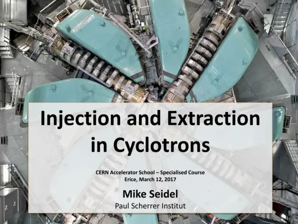 Injection and Extraction in Cyclotrons CERN Accelerator School – Specialised Course