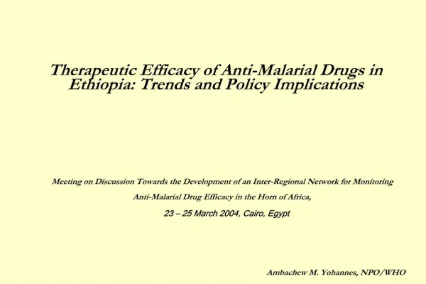 Therapeutic Efficacy of Anti-Malarial Drugs in Ethiopia: Trends and Policy Implications