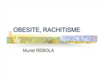 OBESITE, RACHITISME - slide 1