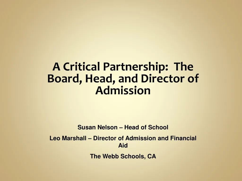a critical partnership the board head and director of admission