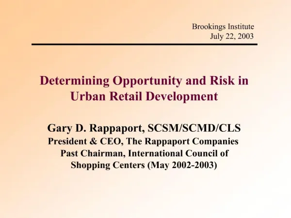 Determining Opportunity and Risk in Urban Retail Development