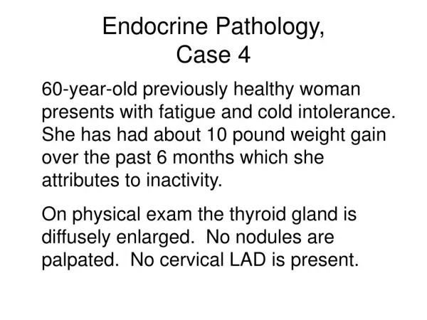 Endocrine Pathology, Case 4