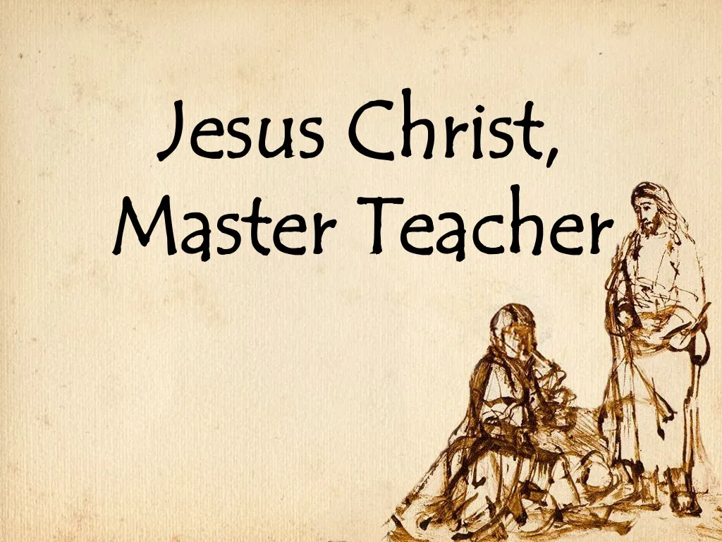 jesus christ master teacher