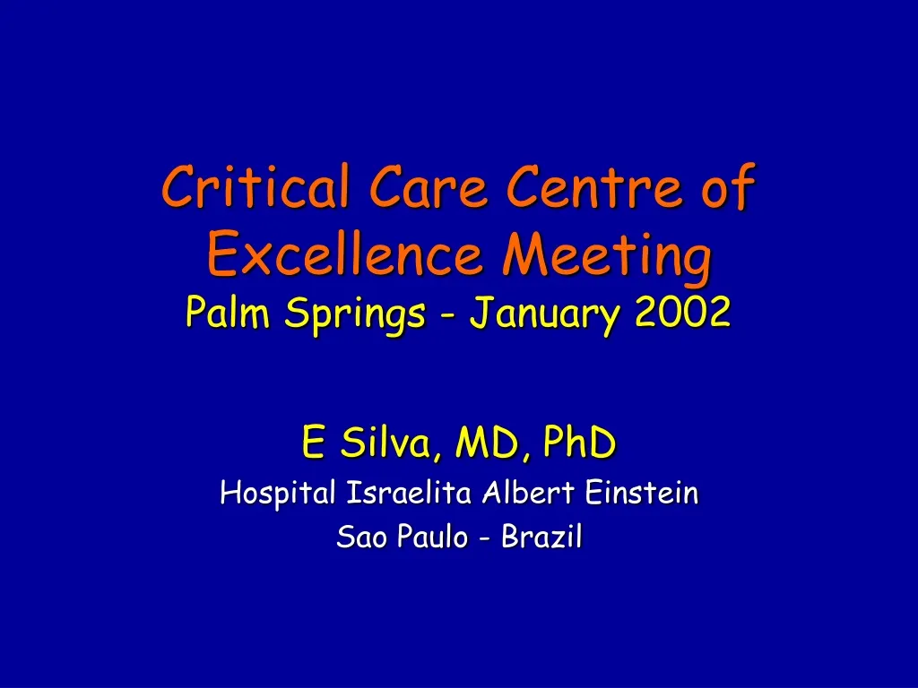 critical care centre of excellence meeting palm springs january 2002