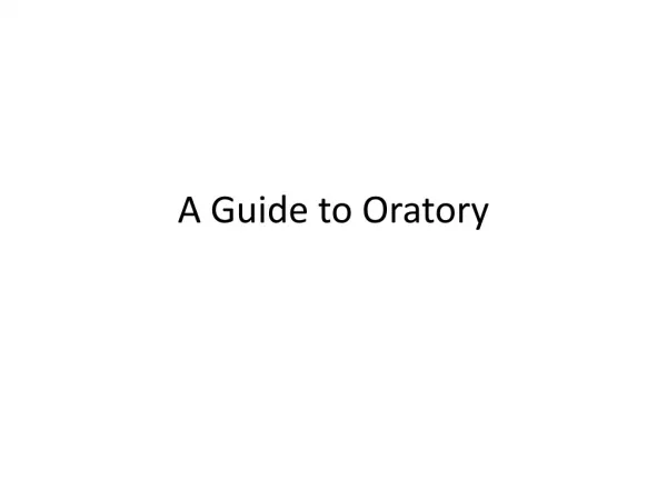 A Guide to Oratory