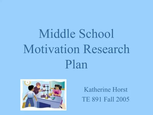 Middle School Motivation Research Plan
