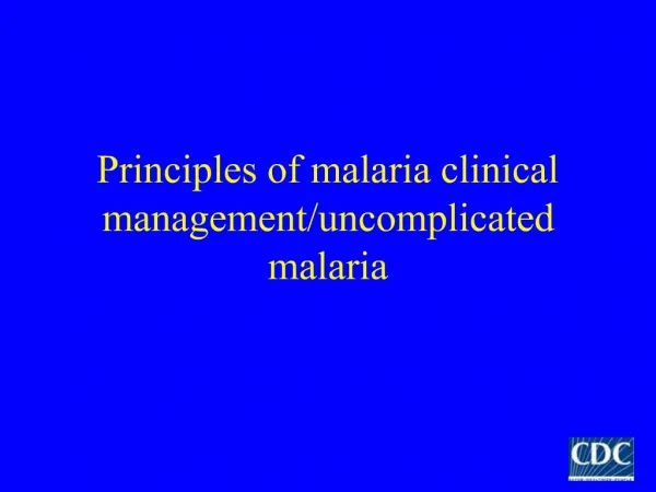 Principles of malaria clinical management