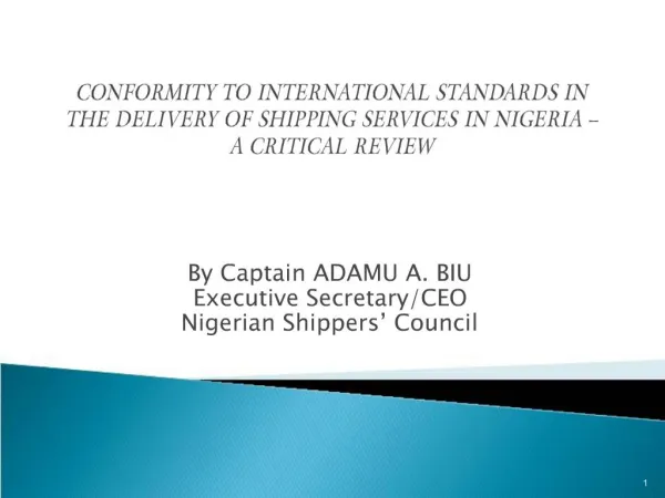 CONFORMITY TO INTERNATIONAL STANDARDS IN THE DELIVERY OF SHIPPING SERVICES IN NIGERIA A CRITICAL REVIEW