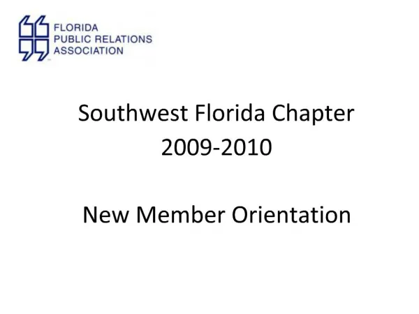Southwest Florida Chapter 2009-2010 New Member Orientation