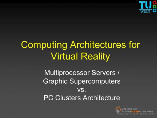Computing Architectures for Virtual Reality