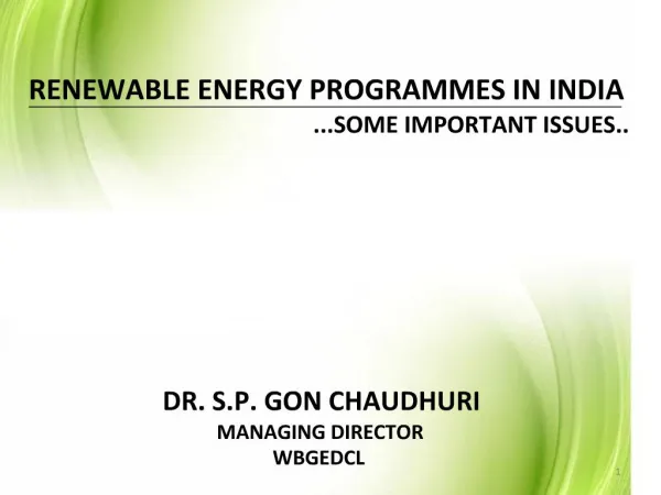 RENEWABLE ENERGY PROGRAMMES IN INDIA ...SOME IMPORTANT ISSUES..