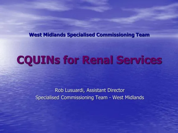 West Midlands Specialised Commissioning Team CQUINs for Renal Services