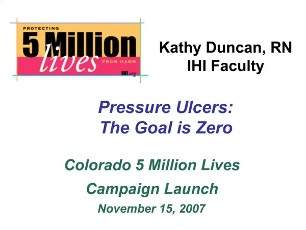 Pressure Ulcers: The Goal is Zero