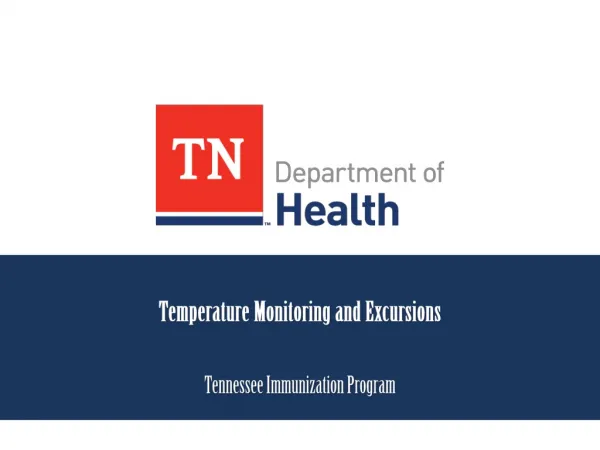 Temperature Monitoring and Excursions