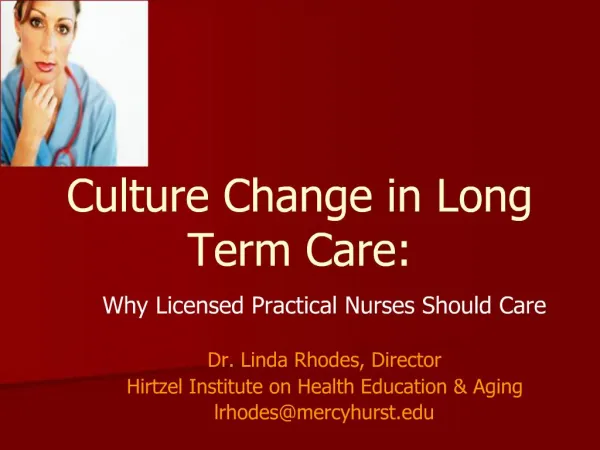 Culture Change in Long Term Care: