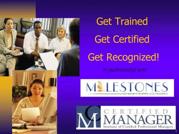 Get Trained Get Certified Get Recognized