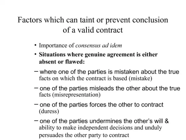 Factors which can taint or prevent conclusion of a valid contract
