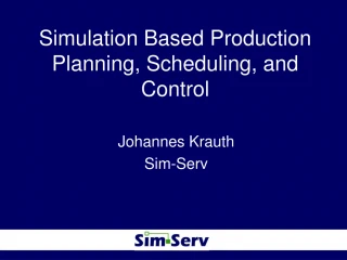 Simulation Based Production Planning, Scheduling, and Control - slide 1