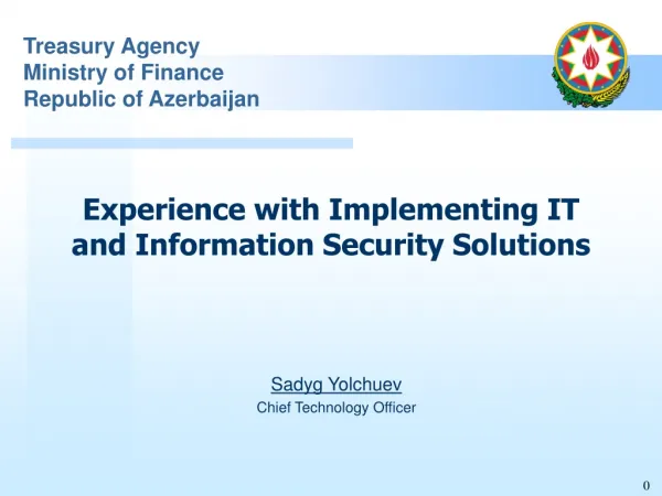 Experience with Implementing IT and Information Security Solutions