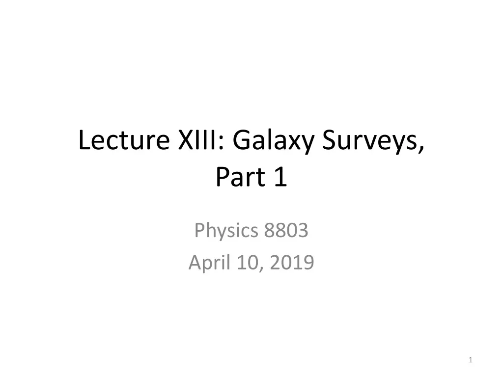lecture xiii galaxy surveys part 1