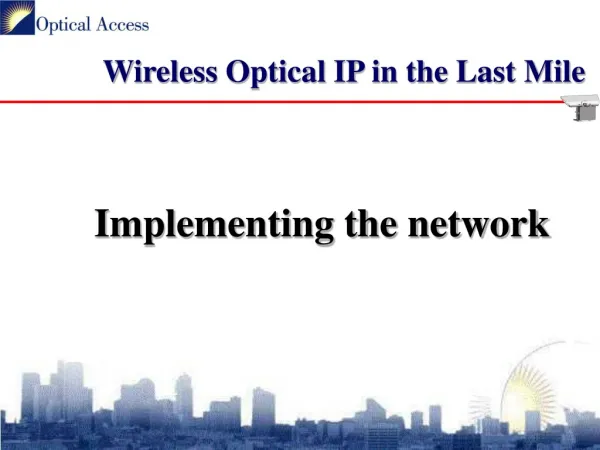 Wireless Optical IP in the Last Mile