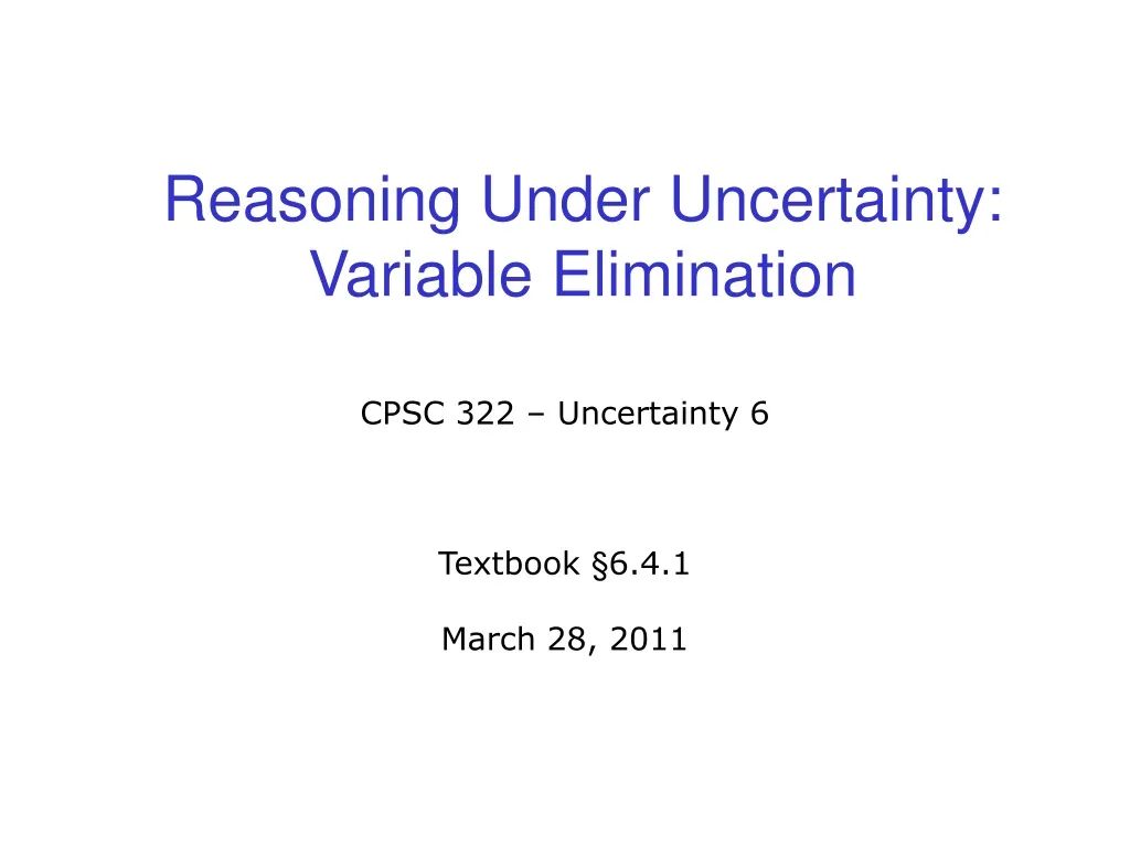 reasoning under uncertainty variable elimination