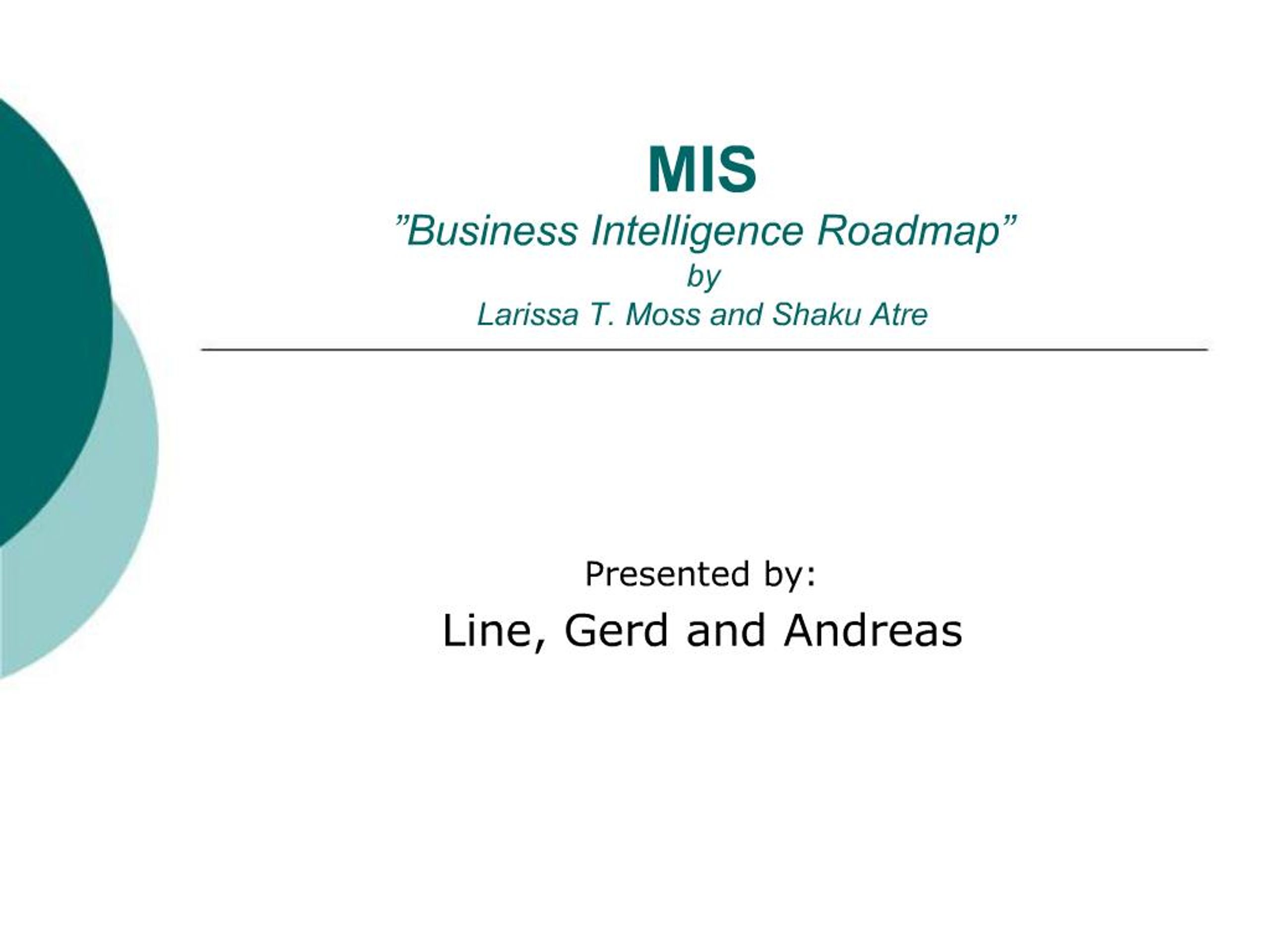 Business Intelligence Roadmap Moss Larissa Tatre Shaku