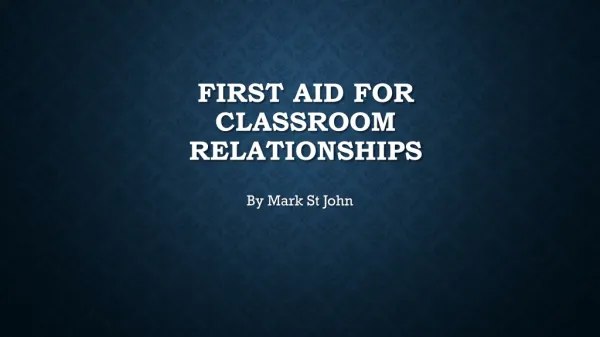 First Aid for Classroom ReLATIONSHIPS