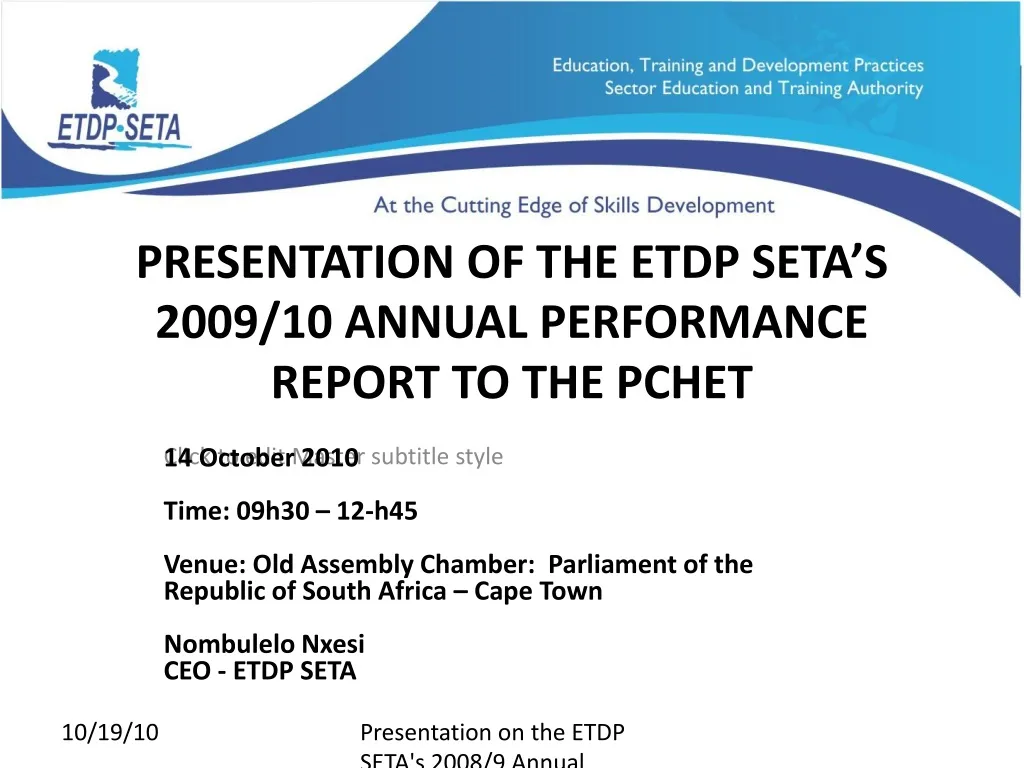 presentation of the etdp seta s 2009 10 annual performance report to the pchet