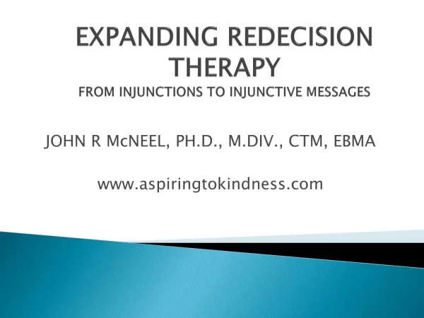 EXPANDING REDECISION THERAPY FROM INJUNCTIONS TO INJUNCTIVE MESSAGES