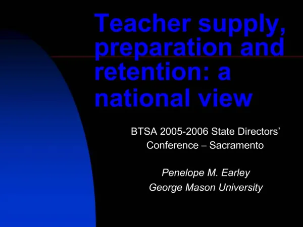 Teacher supply, preparation and retention: a national view