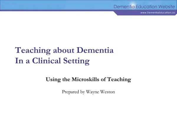Teaching about Dementia In a Clinical Setting