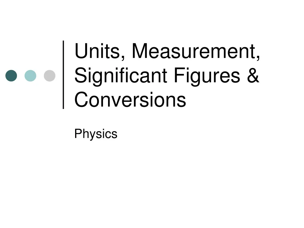 units measurement significant figures conversions