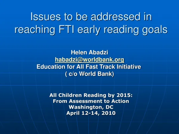 Issues to be addressed in reaching FTI early reading goals