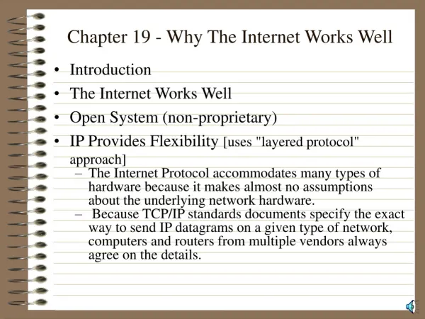 Chapter 19 - Why The Internet Works Well